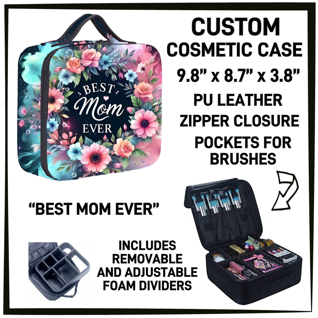 RTS - Best Mom Ever Cosmetic Case